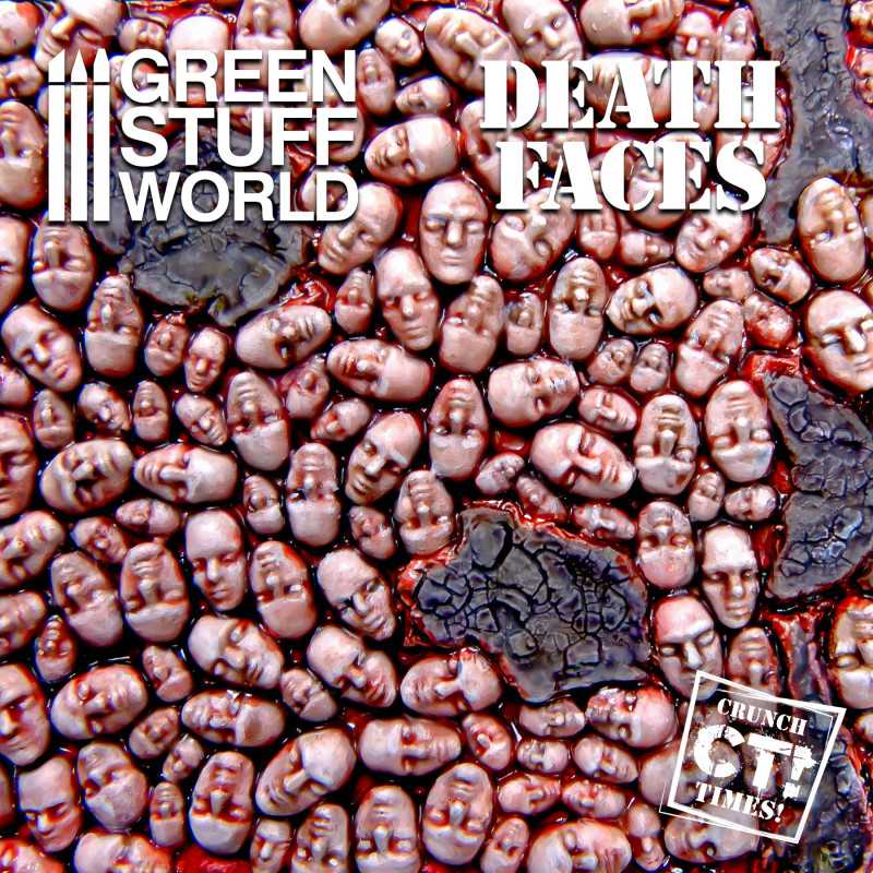 GREEN STUFF WORLD Death Faces - Crunch Times!