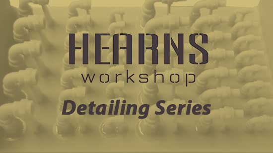 Hearns Workshop - Detailing Series