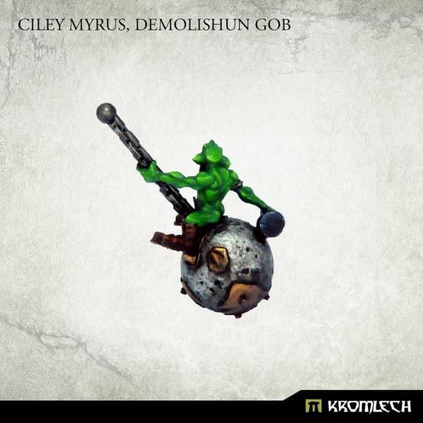 KROMLECH Ciley Myrus, Demolishun Gob (1)