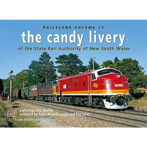 TRAIN HOBBY PUBLICATIONS TH - Rail Scene Volume 13 The Candy Livery